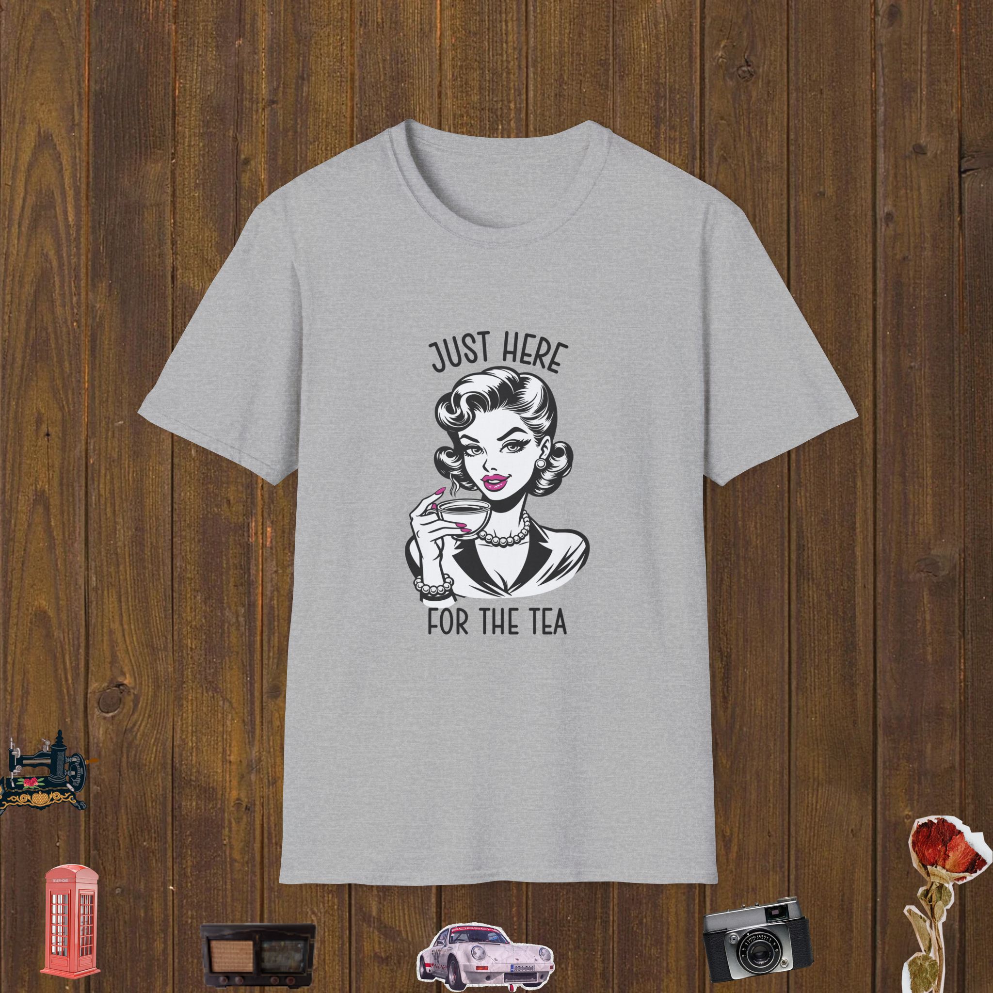 Sassy Just Here for Tea Unisex Softstyle T-Shirt